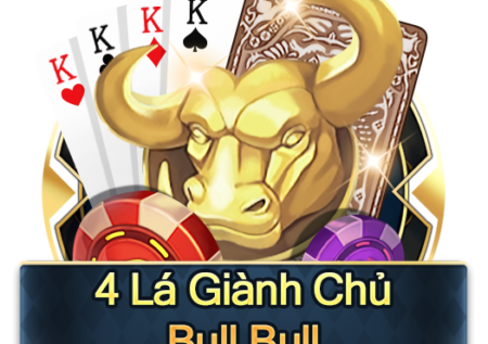 4 Lá Giành Chủ Bull Bull Sảnh Chiến Thắng