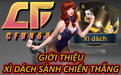 Giới Thiệu Xì Dách Sảnh Chiến Thắng