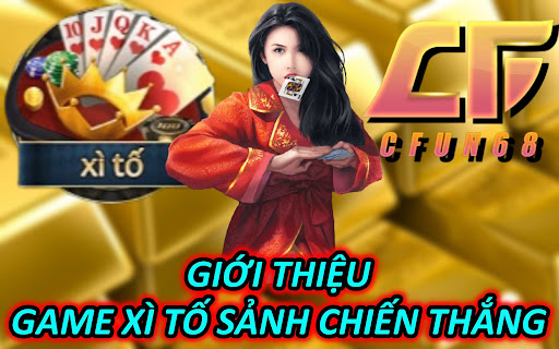 Giới Thiệu Game Xì Tố Sảnh Chiến Thắng