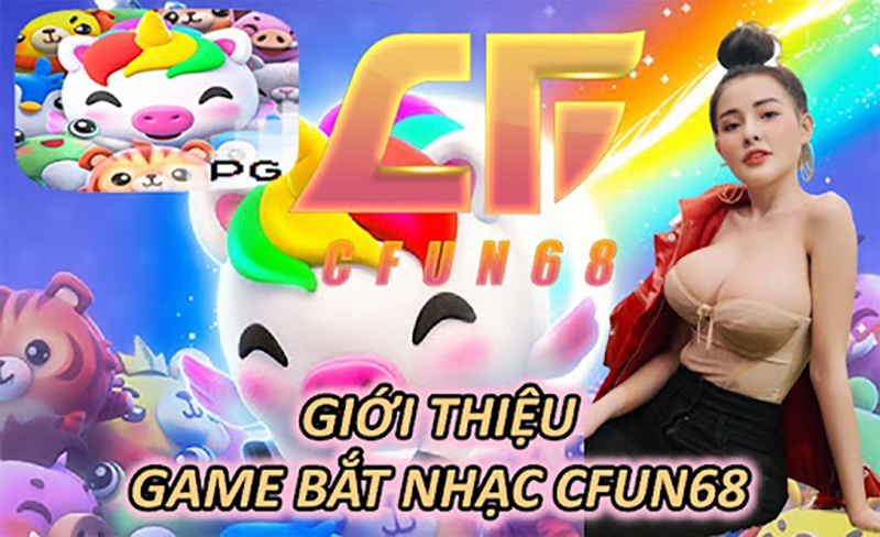 Giới thiệu game Bắt nhạc CFUN68