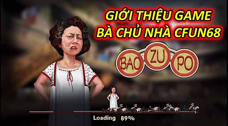 Giới Thiệu Game Bà Chủ Nhà CFUN68