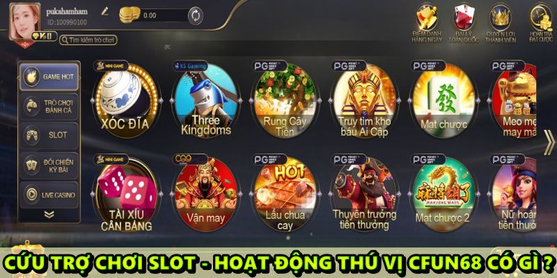 cứu trợ chơi slot – Hoạt động thú vị cfun68 có gì ?