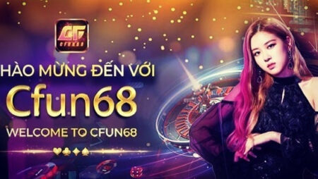 Cfun68 – Tổng hợp những game hot nhất tại nhà cái