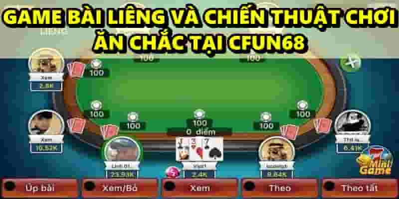 Game bài liêng và chiến thuật chơi ăn chắc tại cfun68