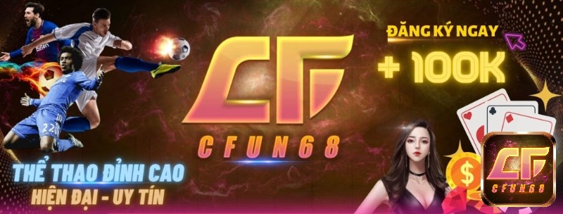 Thao tác giúp chơi game cùng với nhà cung ứng siêu xanh chín cfun68