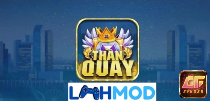 thanquay - Cổng game nổ hũ được cập nhật thường xuyên