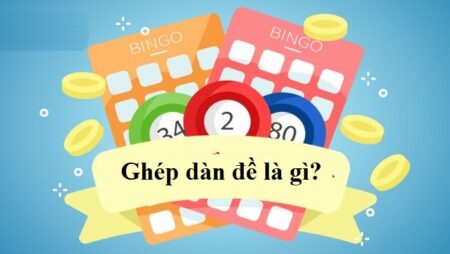 Ghép dàn đề là gì? Hướng dẫn ghép dàn chi tiết nhất 2022