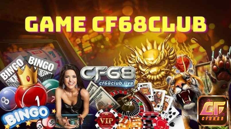 Cổng game CF68 Club thật sự có uy tín không? tới từ đâu?