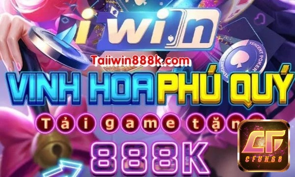 Tải iwin 2021 nhận quà khủng 888k