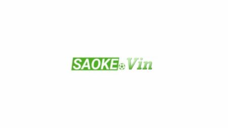 Saoke vin 2022 – Xem bóng đá live độc quyền miễn phí