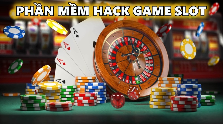 Phần mềm hack game slot: Top 4 phần mềm siêu đỉnh