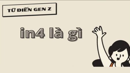 Xin in4 có nghĩa là gì? Cùng tìm hiểu ngôn ngữ GenZ