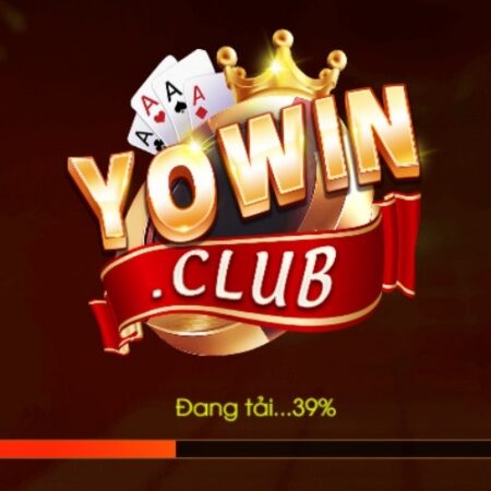 Yowin Club – Chơi say mê nhận thưởng phủ phê trong 2022