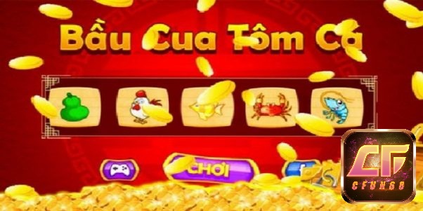 Chơi tom cua ca bau uy tín nhất ở đâu?