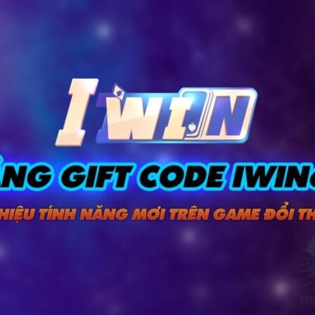 Giftcode Iwin 2020 – Nhập code miễn phí, không giới hạn số lần