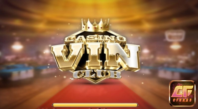 Vin .Club web game đổi thưởng uy tín – Cùng Cfun68 tìm hiểu