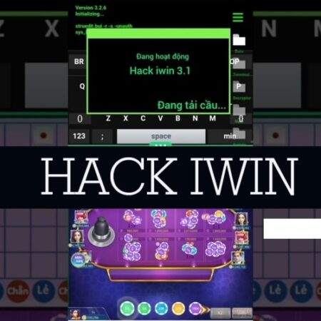 Hack IWIN tren may tinh – Hướng dẫn sử dụng mới nhất 2023