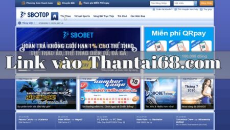 Than tai 68.com – Link truy cập web cược Sbobet nhanh chóng