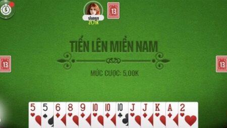 Game đánh bài tiến lên miền Nam siêu hấp dẫn tại Cfun68