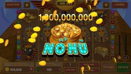 Game nổ hũ đổi thưởng uy tín 2021 – Top 5 tựa game nổi bật