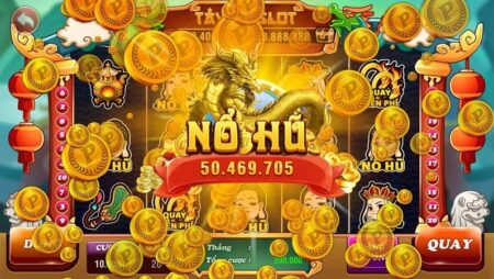 Nổ hủ đổi thưởng cực khủng tại cổng game Cfun68