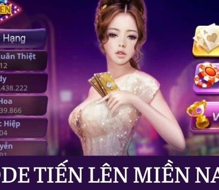 Gift code tiến lên miền nam facebook – Xem ngay 50+ mã tại đây