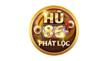 Hũ 86 – Địa chỉ cá cược lý tưởng dành cho cược thủ