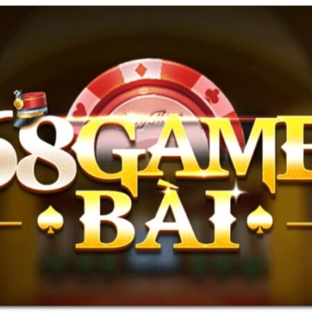 68 game bài apk – Địa chỉ cá cược không thể bỏ qua