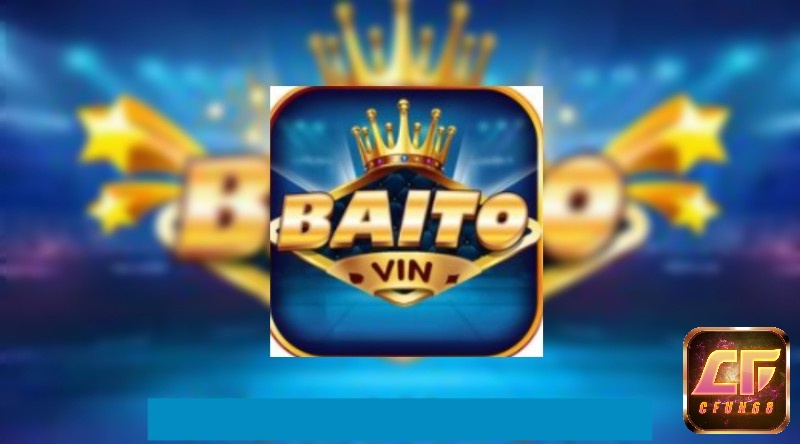 Baito vin – Sân chơi khởi nghiệp lý tưởng nhất 2023