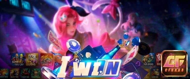 Iwin game bài đổi thưởng đáng trải nghiệm nhất 2023