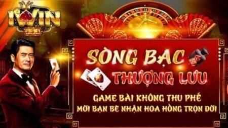 Tại iwin đổi thưởng nhận ưu đãi khủng – Cập nhật 2023