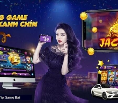 Tải Win68 chơi game cá cược nhận thưởng siêu khủng