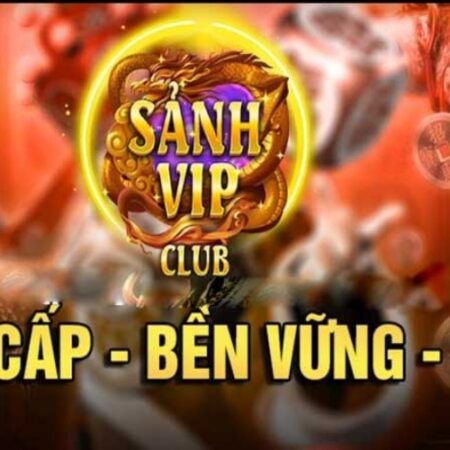 Sảnh vip phiên bản mới – Web game cược hấp dẫn nhất 2023