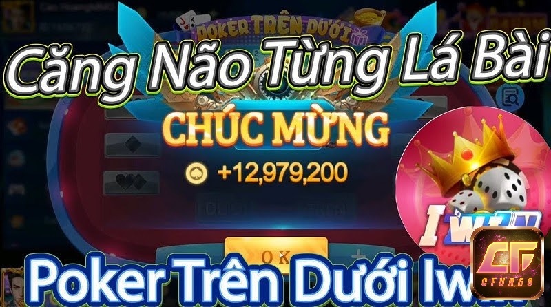 Game iwin 257 Poker – Hướng dẫn chi tiết chơi chi tiết