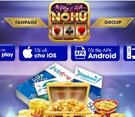 Tải game nổ hũ đổi thưởng tặng code – Mới nhất từ Cfun68