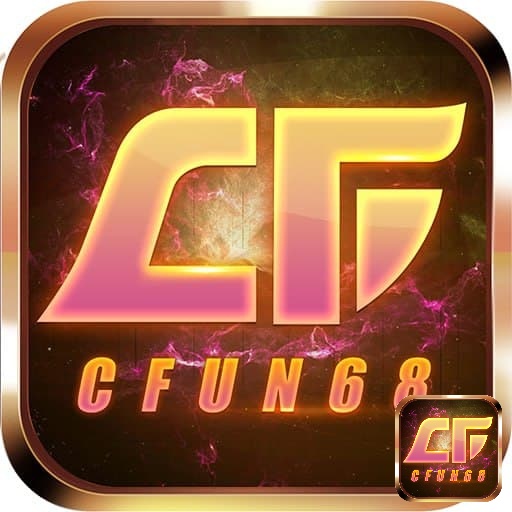 Cfun68 cực kỳ uy tín để tham gia quay hũ