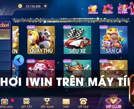 Iwin cho may tinh – Tổng hợp 5 lỗi thường gặp nhất