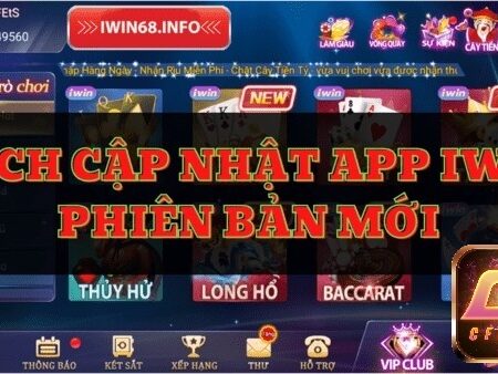 Iwin phien ban cu – Cập nhật ngay lên phiên bản mới nhất