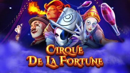 Cirque De La Fortune: Game slot chủ đề xiếc hấp dẫn