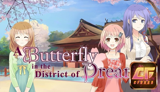 Game A Butterfly in the District of Dreams nhẹ nhàng và hấp dẫn