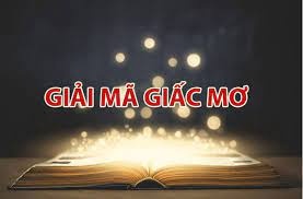 Cách giải mã giấc mơ của bạn được hiểu như thế nào? Giải đáp