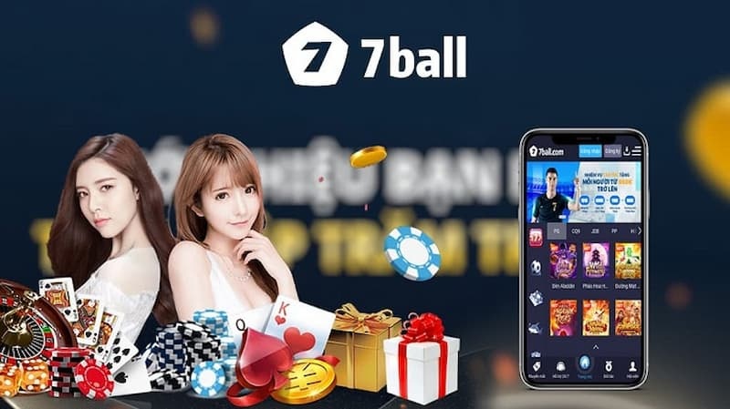 7Ball – Trải nghiệm nhà cái uy tín hàng đầu châu Á